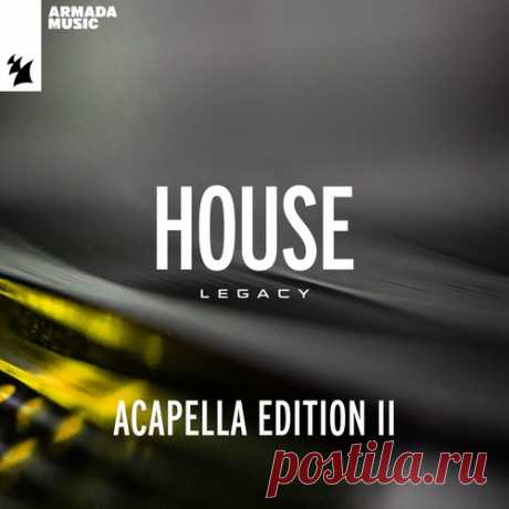 Armada Music House Legacy Acapella Edition II Download Free on Musicvibez.News ,Album Daily update. VA - Armada Music - House Legacy (Acapella Edition II) - Extended Versions