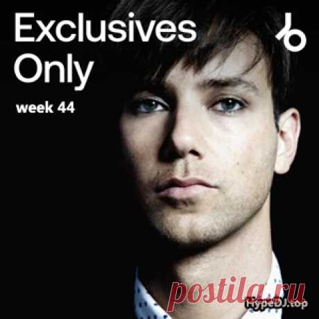 Beatport Exclusives Only: Week 44 (2025) - HypeDJ.top