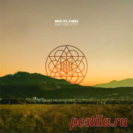 Mihai Pol & Mera – Double Complicity EP / UNUM01
