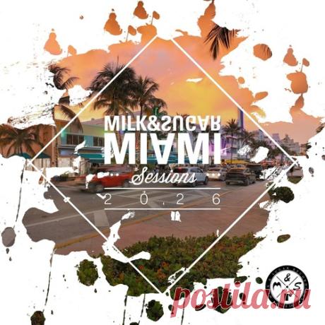Download Milk & Sugar Miami Sessions 2026 [Milk & Sugar] - House - MusicVibez Download Milk & Sugar Miami Sessions 2026 [Milk & Sugar] in 320 kbps, FLAC and WAV — fresh DJ releases Artist: Various Artists Title: Milk & Sugar Miami Sessions 2026 Label: Milk & Sugar Catalog #: MSRCD109 Style: House / Deep House / Nu Disco / Funky House Release Date: 2026-03-27 Quality: 320kbps Tracks: 30 Total Time: 325:25