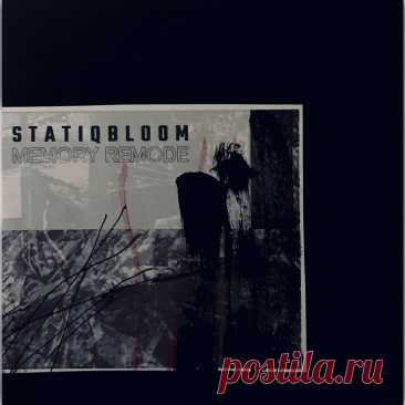Statiqbloom - Memory Remode (2025)