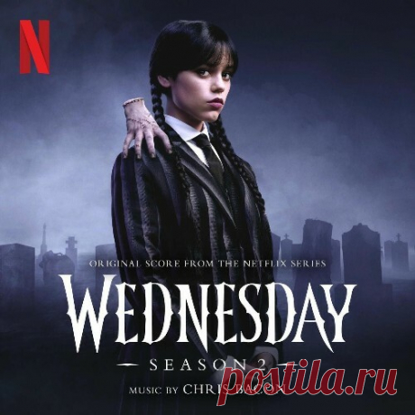 Chris Bacon - Wednesday: Season 2 (Original Score From The Netflix Series) (2025) free download mp3 music 320kbps
