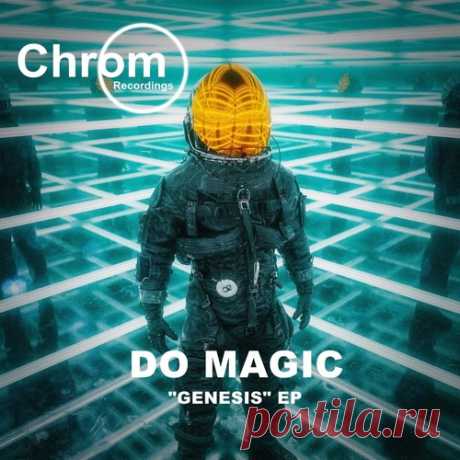 Do Magic – Genesis [CHROM108]