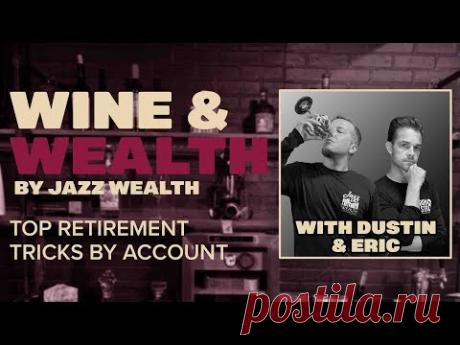 Top Retirement Tricks By Account! | Jazz Wealth Open House