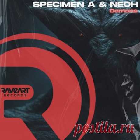 Specimen A, Neoh - Demons