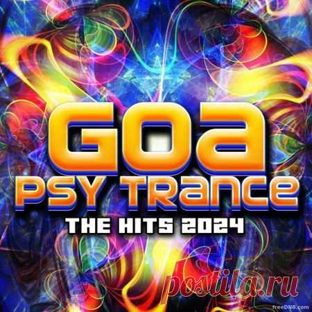 VA — GOA PSY TRANCE — THE HITS 2024 (MOR31561) [MP3 / FLAC] - 6 April 2024 - EDM TITAN TORRENT UK ONLY BEST MP3 FOR FREE IN 320Kbps (Скачать Музыку бесплатно).