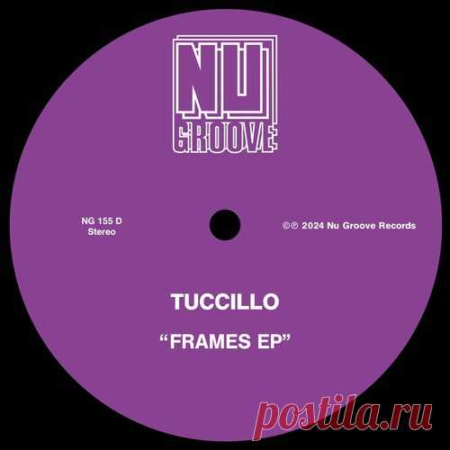 Tuccillo, Ron Carroll – Frames EP [NG155D]