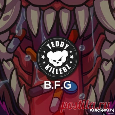 Teddy Killerz - B.F.G (single) 2019 Teddy Killerz — B.F.G 4:24onlineTurbo | Nitro Style Drum and Bass, NeurofunkReleased 18/10/2019Format MP3|320kbpsLabel Korsakov MusicNr KRSKV008