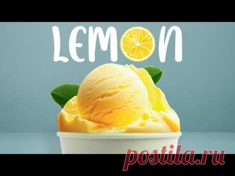 🍋Самое вкусное лимонное мороженое в мире! Всего 3 Ингредиента! Лёгкий Рецепт за 5 минут!
