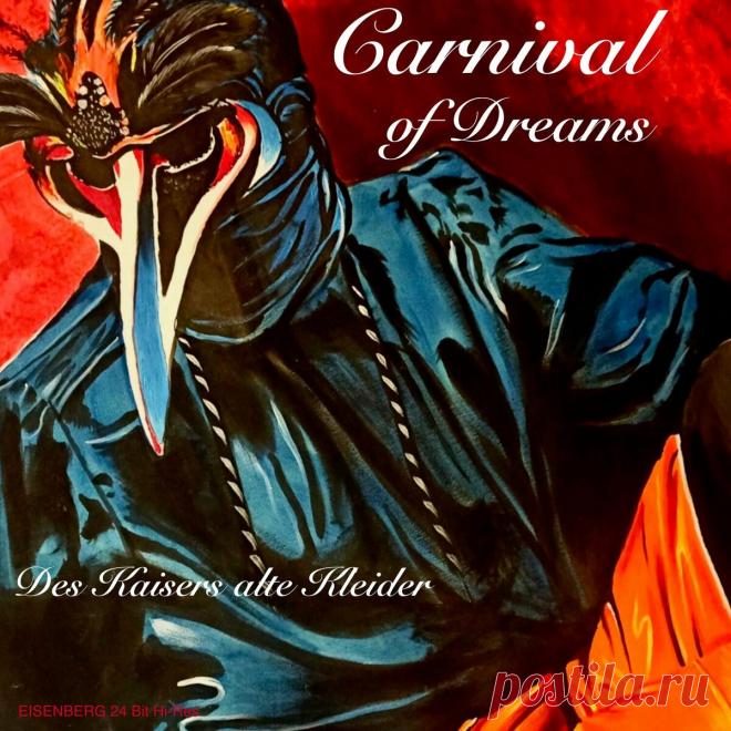 Carnival Of Dreams - Des Kaisers Alte Kleider (2024) 320kbps / FLAC