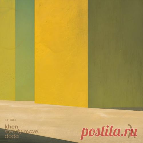 Khen - Steady Move / Doda free download mp3 music 320kbps