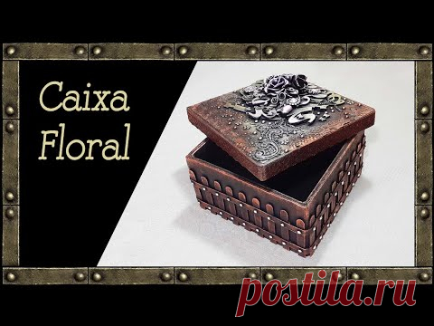 CAIXA FLORAL / Como fazer caixa estilo floral