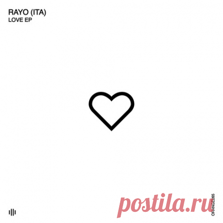 RAYO (ITA) – Love [ORANGE265] Sharing-DB.club