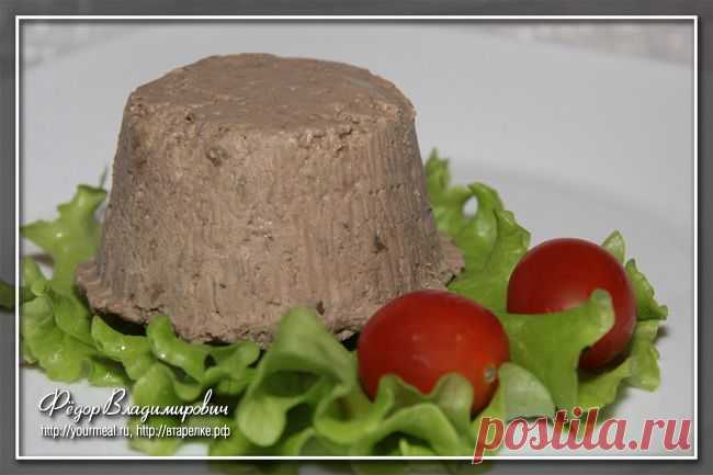 Паштет из куриной печени. | Домашние рецепты