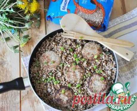 Гречка по-боярски на сковороде - кулинарный рецепт