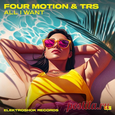 Four Motion, TRS – All I Want