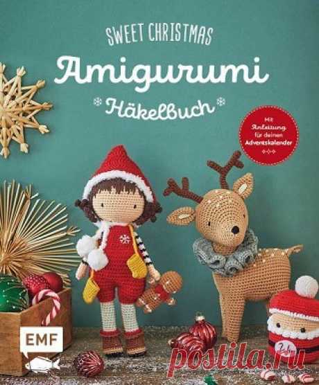 Sweet Christmas - Das Amigurumi-Häkelbuch 2023