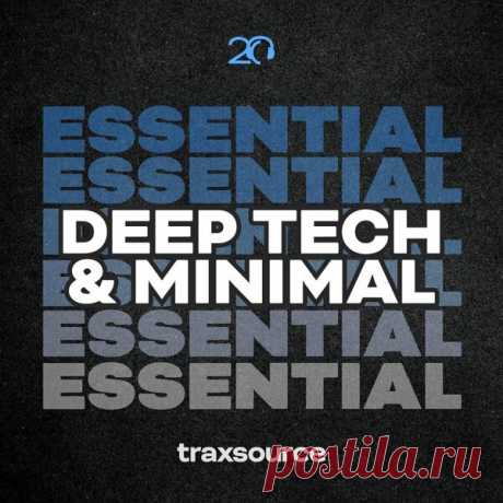 Traxsource Essential Minimal / Deep Tech January 6th, 2025
