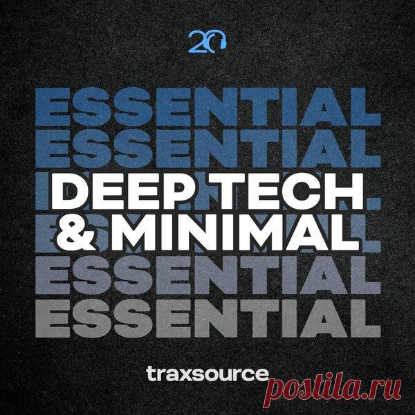 Traxsource Essential Minimal / Deep Tech January 6th, 2025