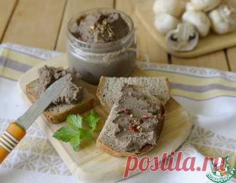 Паштет из куриной печени с грибами – кулинарный рецепт