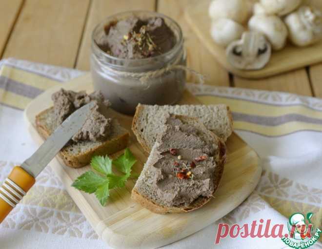 Паштет из куриной печени с грибами – кулинарный рецепт