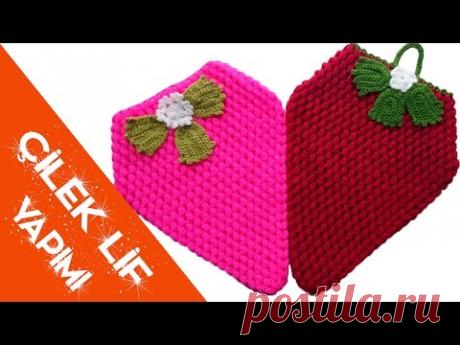 Çilek Lif Yapımı - Şeyma'nın Örgü Modelleri