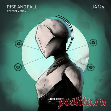 Rise And Fall - Perfect Motion [JA124] free download mp3 music 320kbps