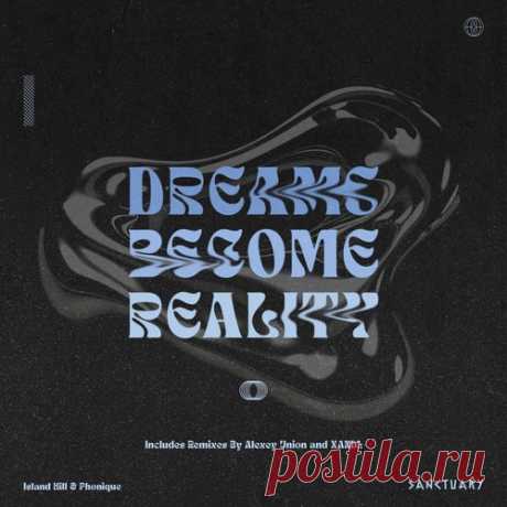 Phonique, Island Hill – Dreams Become Reality [SNC023] free download mp3 music 320kbps
