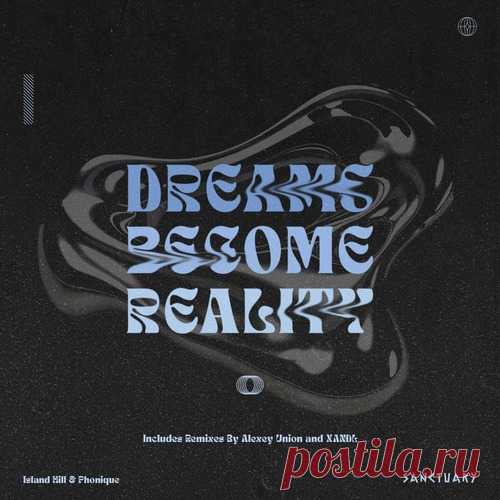 Phonique, Island Hill – Dreams Become Reality [SNC023] free download mp3 music 320kbps