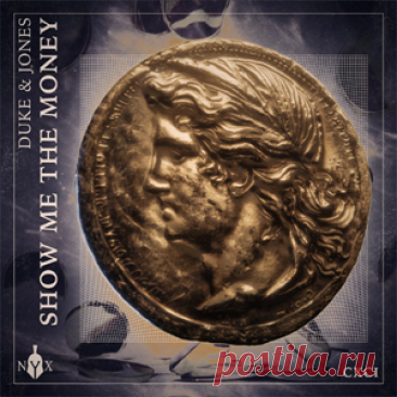Duke & Jones - Show Me The Money | 4DJsonline.com