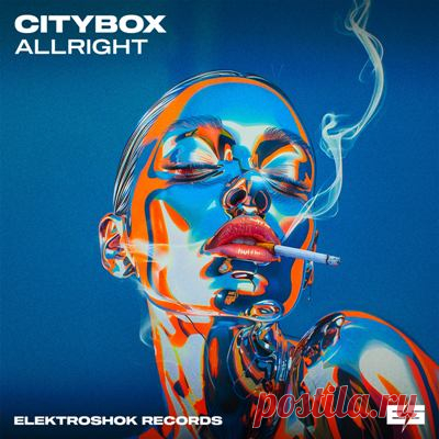 Citybox – Alright [Elektroshok Records]