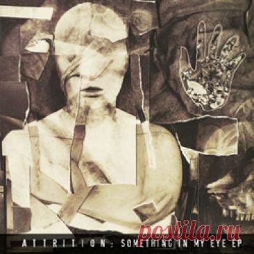 Attrition - Something In My Eye (EP) (2025) 320kbps / FLAC