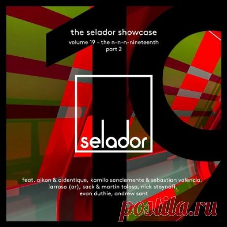 VA - The Selador Showcase 19, Pt. 2