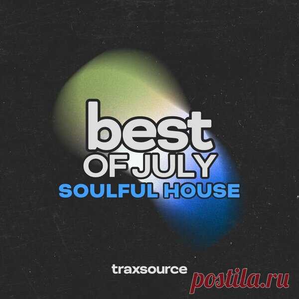 Traxsource Top 100 Soulful of July 2025 FLAC » MinimalFreaks.co