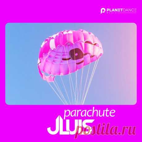Jluis - Parachute [Planet Dance Music]