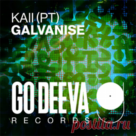 Kaii (PT) - Galvanise | 4DJsonline.com
