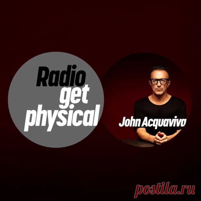 VA - Get Physical Radio by John Acquaviva (Definitive Recordings Special) DEFDIG2504DJ » MinimalFreaks.co