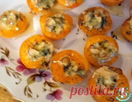 Закуска из абрикосов и Дорблю – кулинарный рецепт