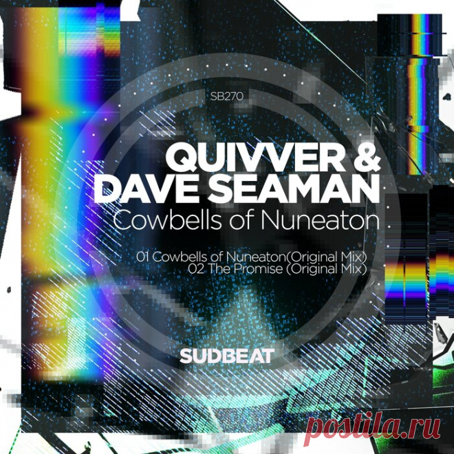 Quivver, Dave Seaman – Cowbells of Nuneaton [SB270] Sharing-DB.club