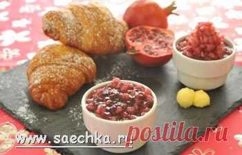 Гранатовый джем | рецепты на Saechka.Ru