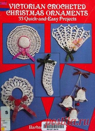Victorian Crocheted Christmas Ornaments: 33 Quick-And-Easy Projects 1993