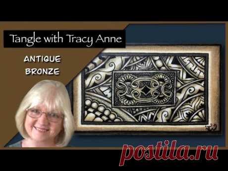 Tangle with Tracy Anne - Antique Bronze