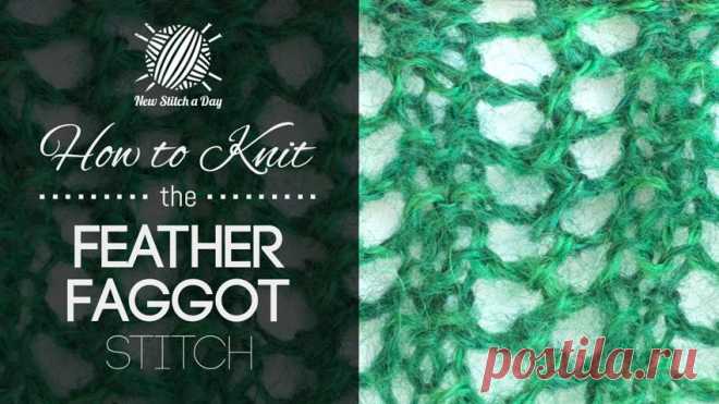 How to Knit the Feather Faggot Stitch - NewStitchaDay.com