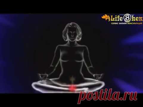 Чакры и раскрытие чакр, чакры человека - Видео блоги от LifeShen