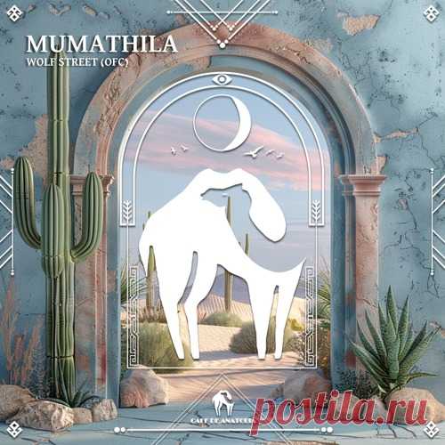 Cafe De Anatolia, Wolf Street (OFC) - Mumathila free download mp3 music 320kbps