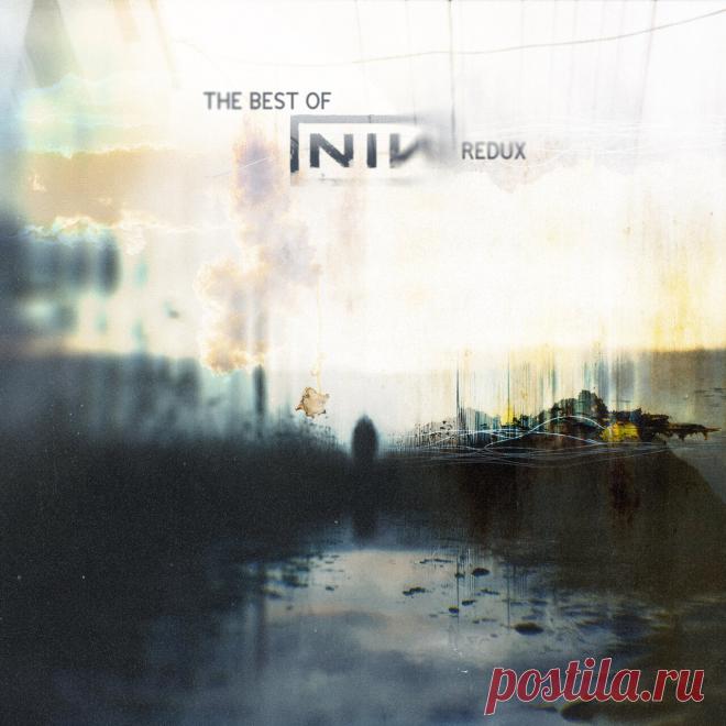 VA - Best Of Nine Inch Nails (Redux) (2025) 320kbps / FLAC