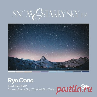 Ryo Oono - Snow & Starry Sky EP