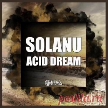 Solanu – Acid Dream [NEXA011] free download mp3 music 320kbps