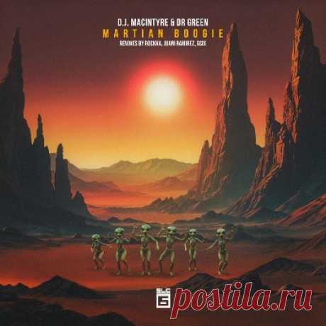D.J. MacIntyre, Dr Green - Martian Boogie