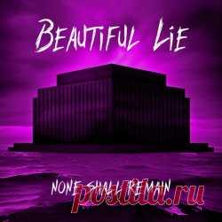 None Shall Remain - Beautiful Lie (2025) [Single] Artist: None Shall Remain Album: Beautiful Lie Year: 2025 Country: USA Style: Post-Punk, Gothic Rock, Darkwave